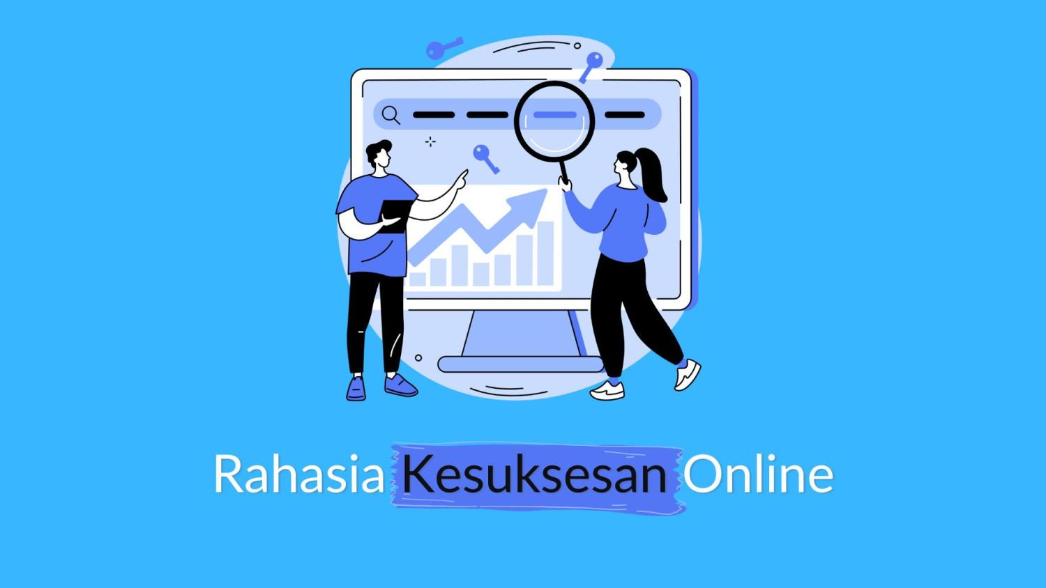 Kunci Kesuksesan Online